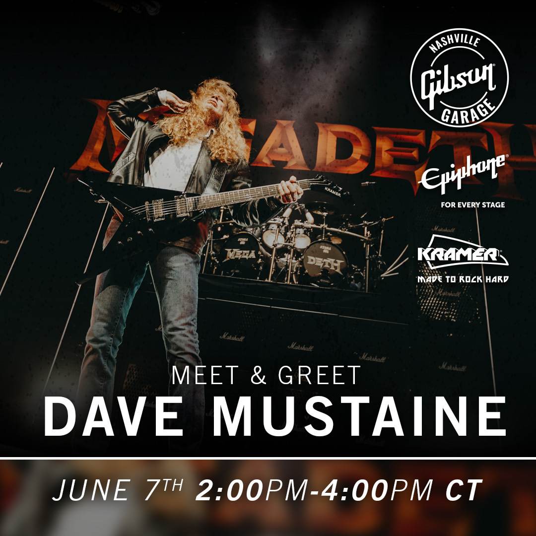 Dave Shop Dave Mustaine to Appear at Gibson Garage Fest This Week – Megadeth