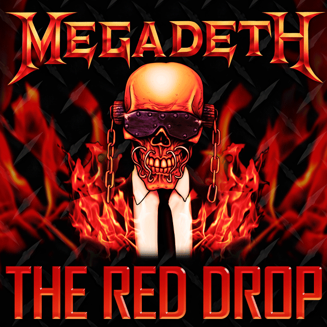 George Red Drop The Red Drop – Megadeth