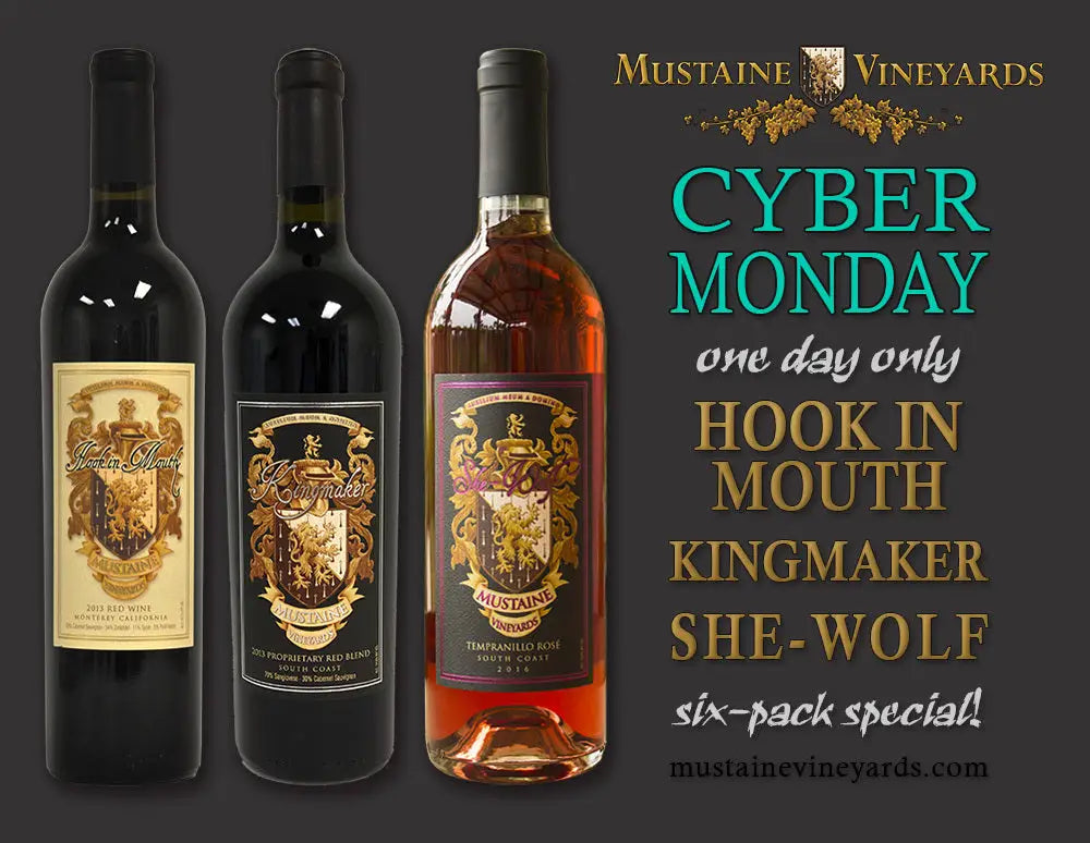 Mustaine Vineyards Cyber Monday Special!