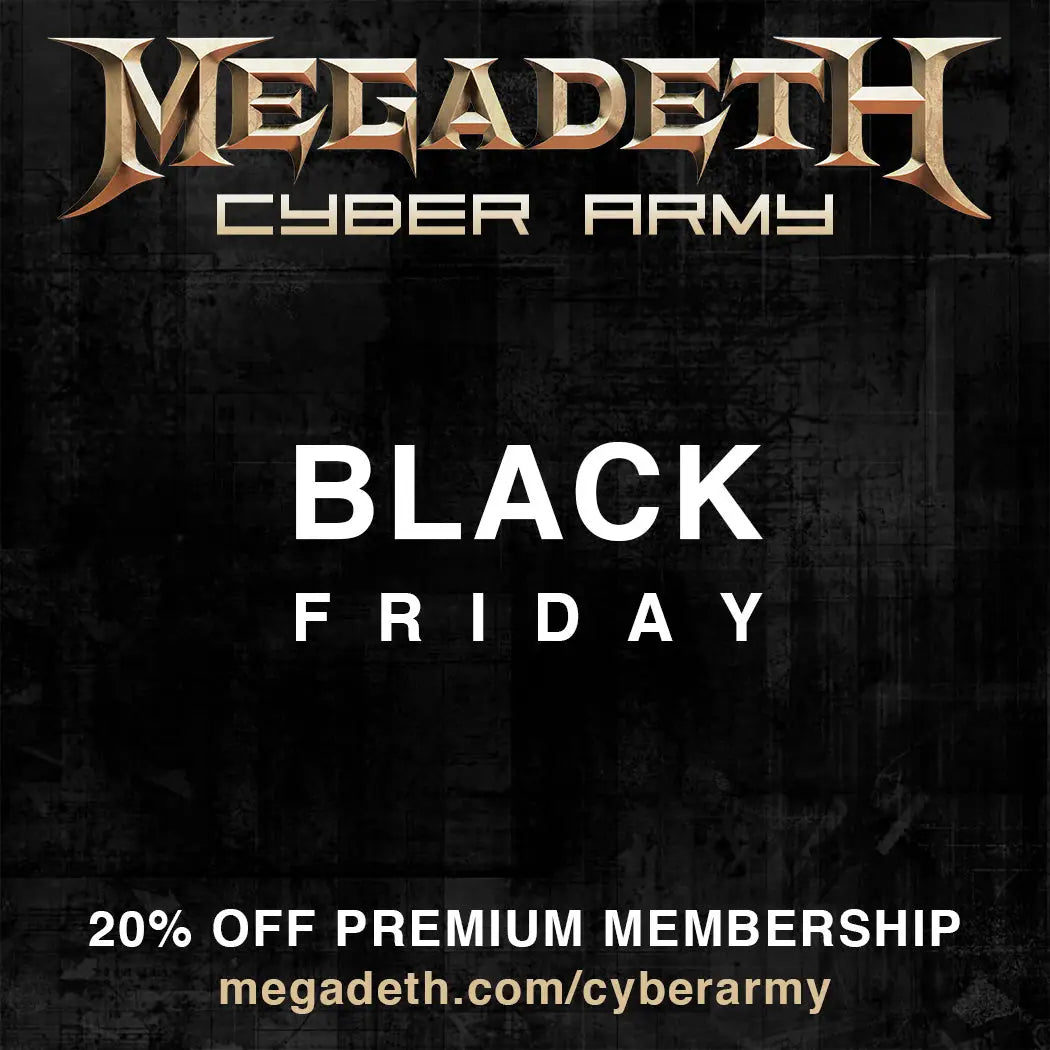 Megadeth Cyber Army 20% Off Premium Membership
