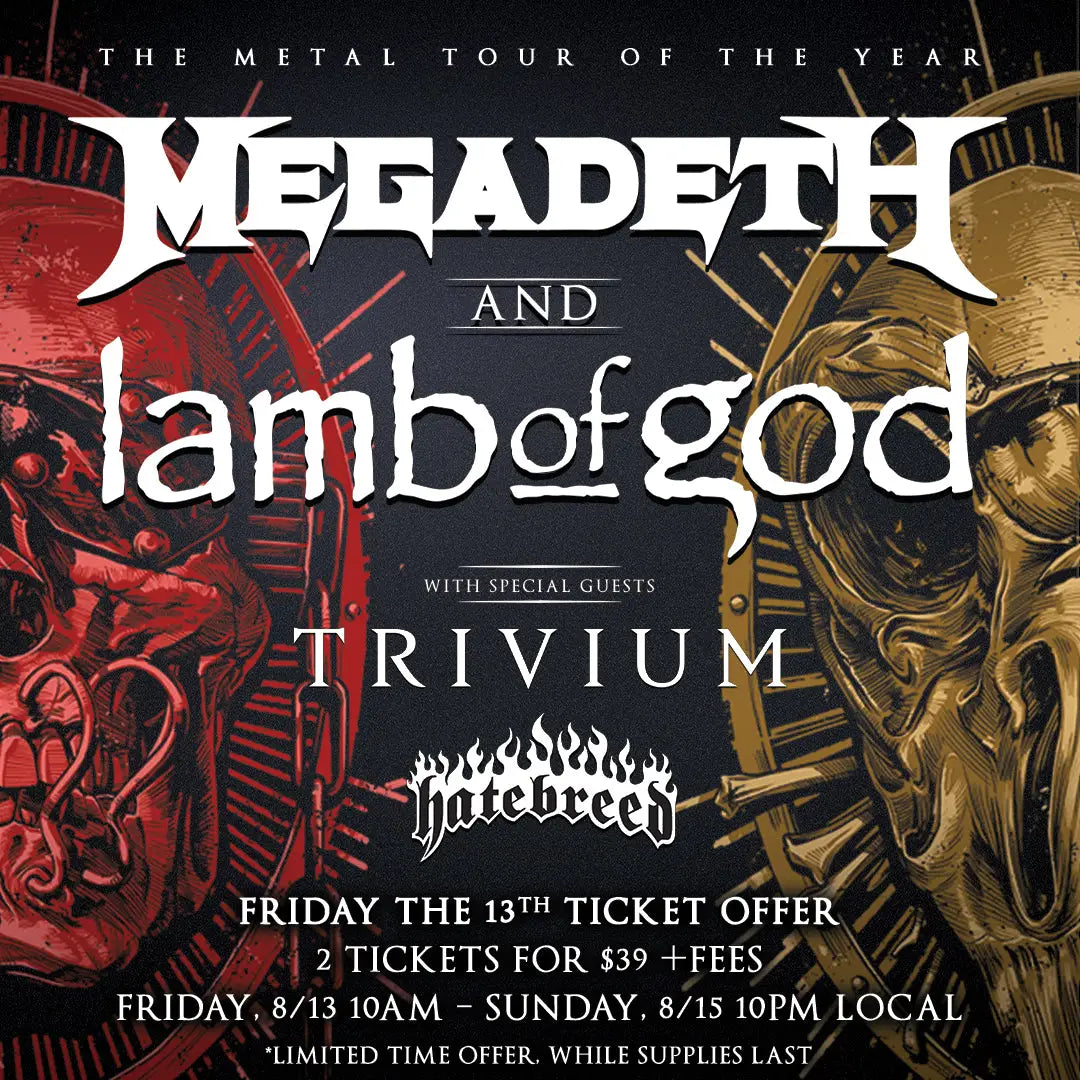Metal Tour of the Year Friday the 13th Ticket Offer
